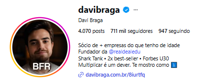 Perfil @davibraga — Davi Braga, Shark Tank e Forbes U30